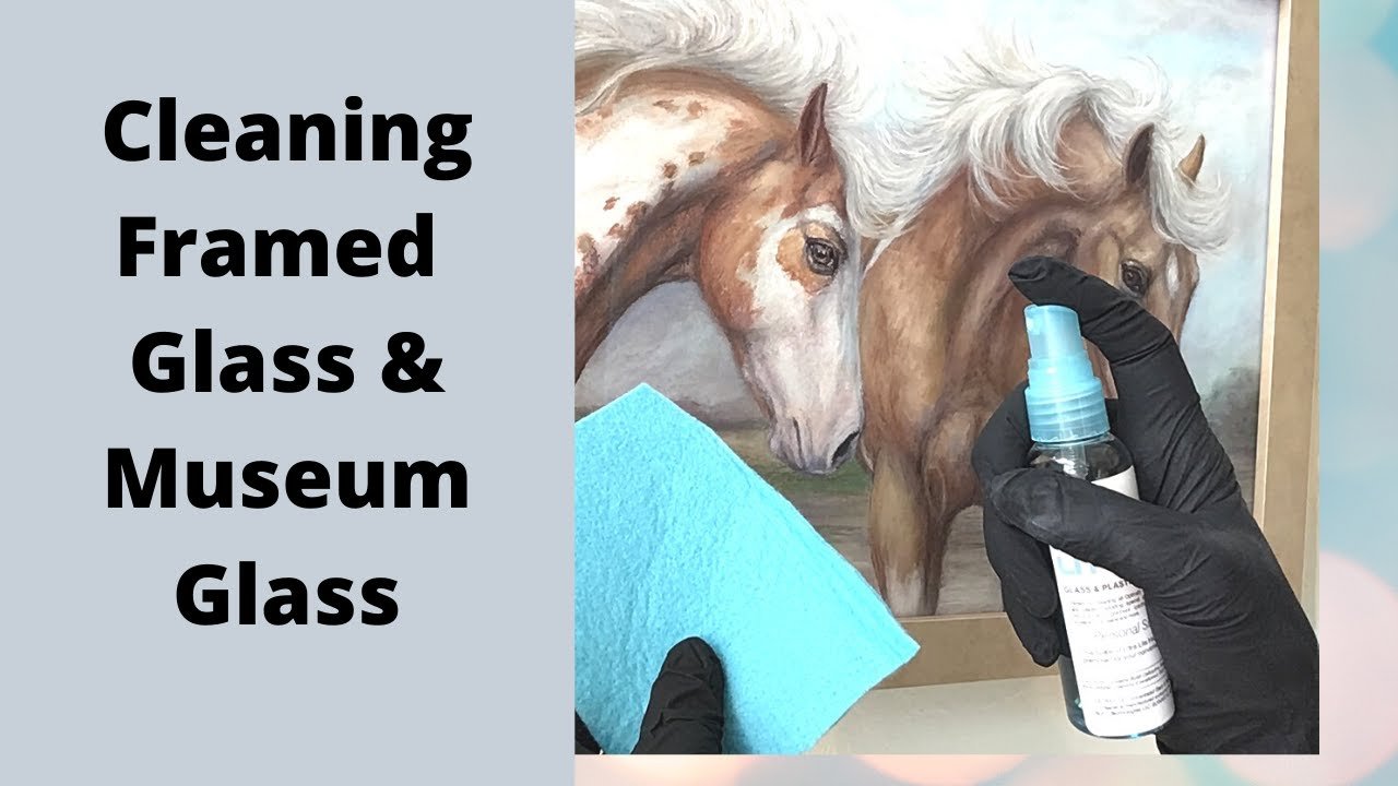 How to Clean Museum Glass