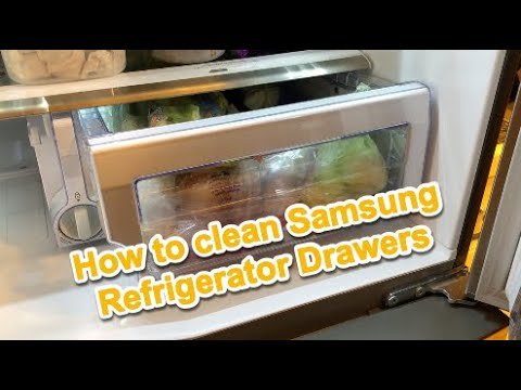 How to Clean Samsung Refrigerator Drawers