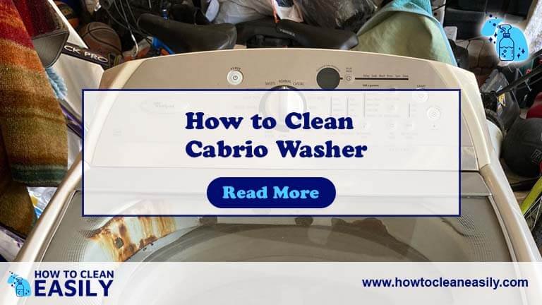 How to Clean Cabrio Washer