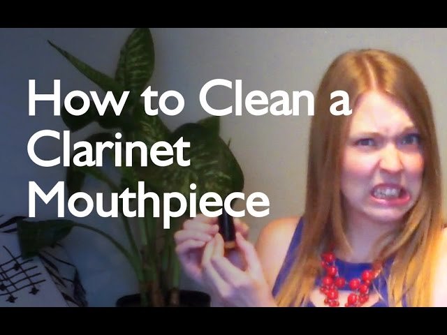 How to Clean a Clarinet Mouthpiece