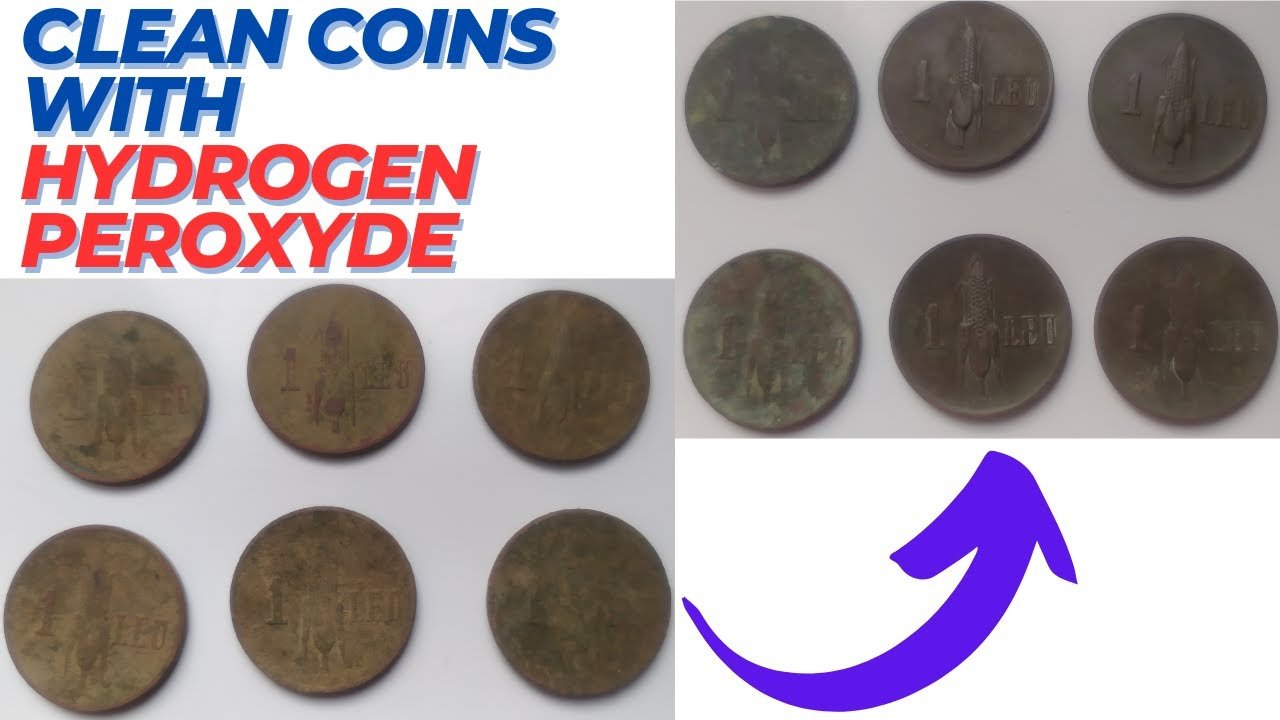 How to Clean Coins With Hydrogen Peroxide