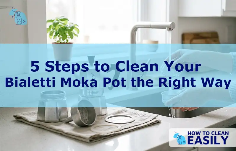 5 Steps to Clean Your Bialetti Moka Pot the Right Way