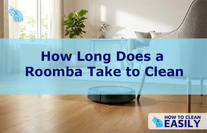 How Long Does a Roomba Take to Clean