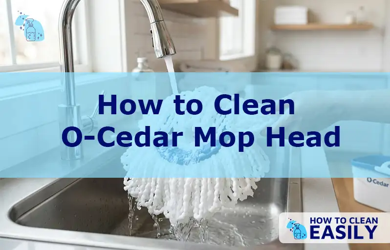 How to Clean O-Cedar Mop Head