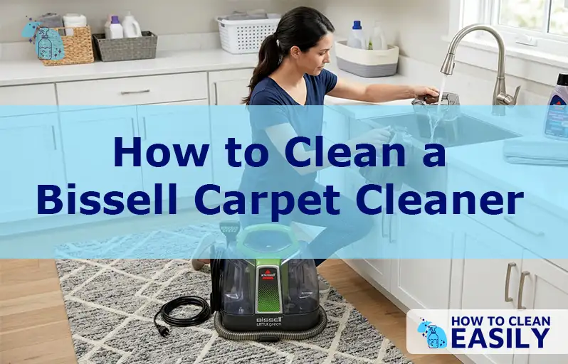How to Clean a Bissell Carpet Cleaner